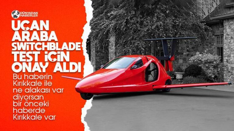 Uçan araba Switchblade’in test uçuşları başlıyor