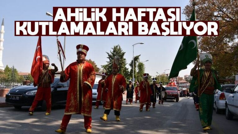 Ahilik haftası kutlamaları başlıyor
