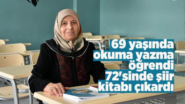 69 yaşında okuma yazma öğrendi, 72’sinde şiir kitabı çıkardı