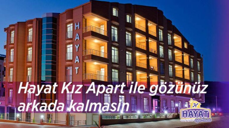 Hayat Apart ile gözünüz arkada kalmasın 