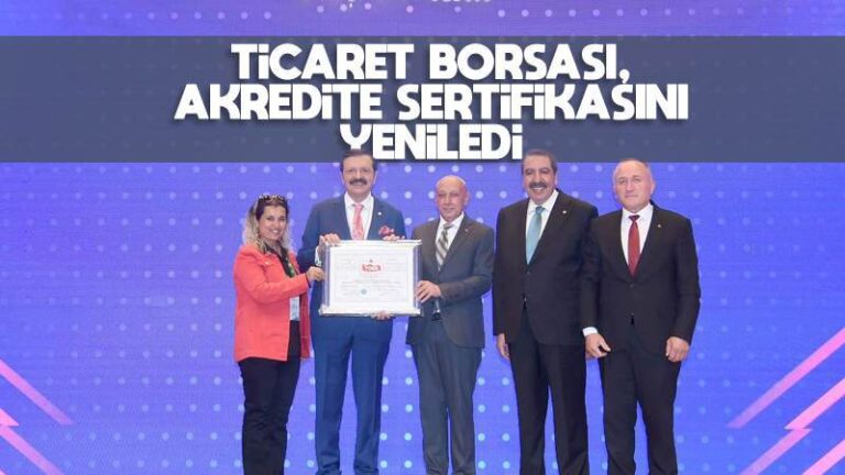 Ticaret borsası, akredite sertifikasını yeniledi 