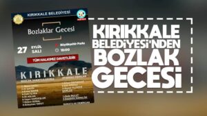 Kırıkkale Belediyesi’nden Bozlak Gecesi
