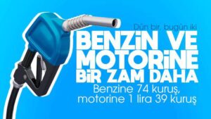 Benzin ve motorine bir zam daha