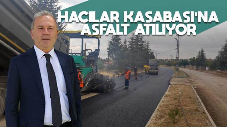 Hacılar Kasabası’na asfalt atılıyor