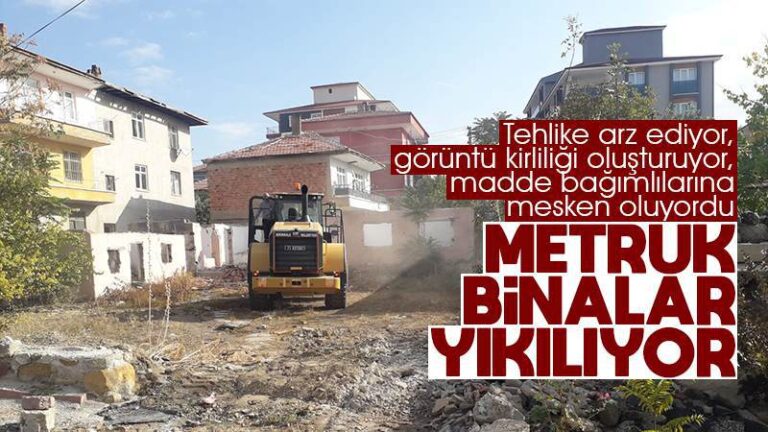 Metruk binaların yıkımı devam ediyor