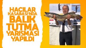 Hacılar Kasabası’nda rengarenk balık yarışması yapıldı