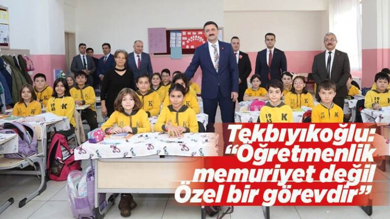 Tekbıyıkoğlu: “Öğretmenlik memuriyet değil Özel bir görevdir”