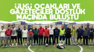 Ülkü Ocakları ve Gazeteciler dostluk maçında buluştu