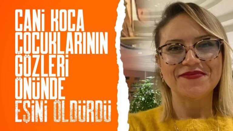 Çocuklarının önünde eşini bıçaklayarak öldürdü!