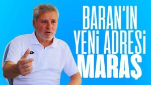 Teknik direktör Baran, Kahramanmaraş’a imza attı