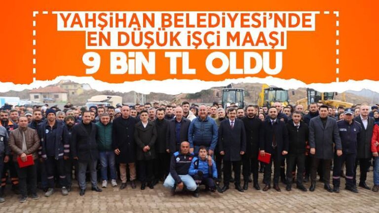 Yahşihan Belediyesi’nde en düşük maaş 9 bin TL oldu