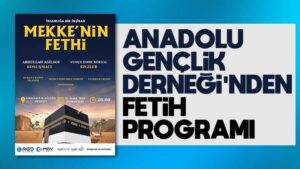 Anadolu Gençlik Derneği’nden Fetih programı