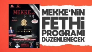 Mekke’nin fethi programı düzenlenecek