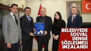 Belediyede sosyal denge sözleşmesi imzalandı