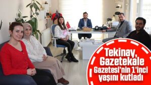 Tekinay, Gazetekale Gazetesi’nin 1’inci yaşını kutladı