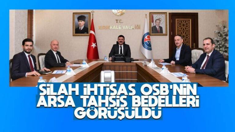 Silah İhtisas OSB’nin arsa tahsis bedelleri görüşüldü