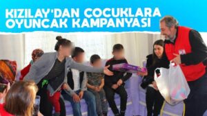 Kızılay’dan çocuklara oyuncak kampanyası