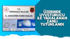 Üzerinde uyuşturucu ile yakalanan zanlı tutuklandı