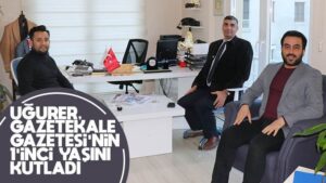 Uğurer, Gazetekale Gazetesi’nin 1’inci yaşını kutladı
