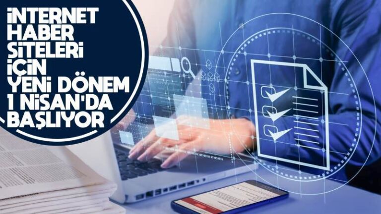 İnternet haber siteleri için 1 Nisan’da yeni bir dönem başlıyor