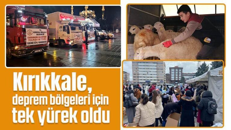 Kırıkkale, deprem bölgeleri için tek yürek oldu