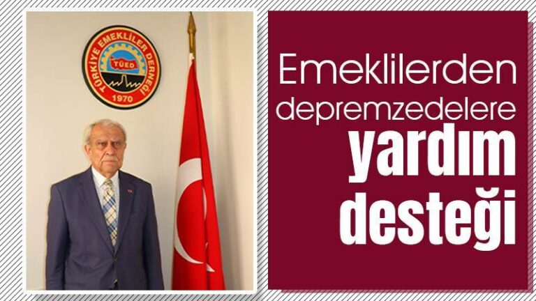 Emeklilerden depremzedelere yardım desteği