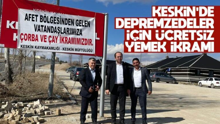 Keskin’de depremzedeler için ücretsiz yemek ikramı