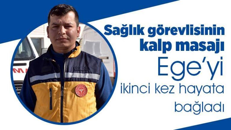 Sağlık görevlisinin kalp masajı Ege’yi ikinci kez hayata bağladı