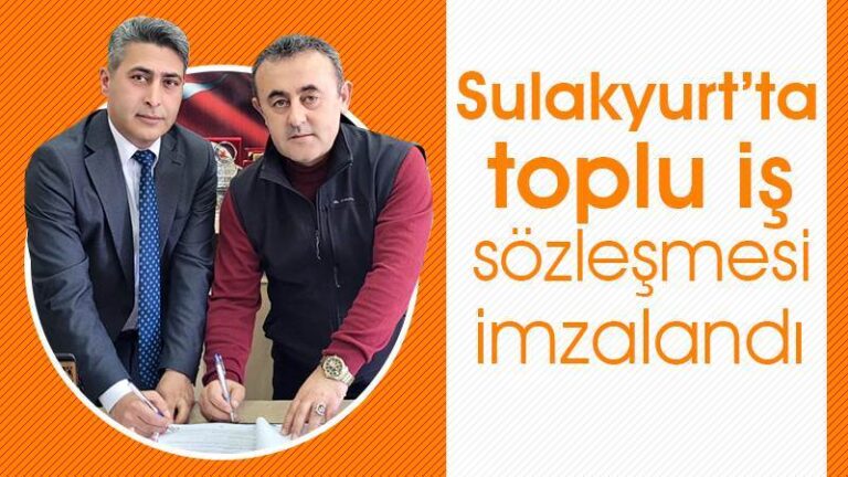 Sulakyurt’ta toplu iş sözleşmesi imzalandı