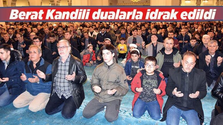 Berat Kandili dualarla idrak edildi