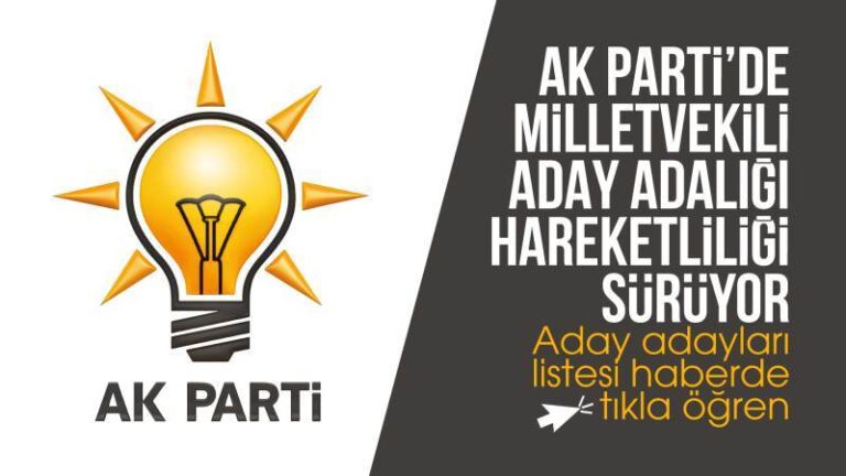 AK Parti’de aday adaylığı hareketliliği