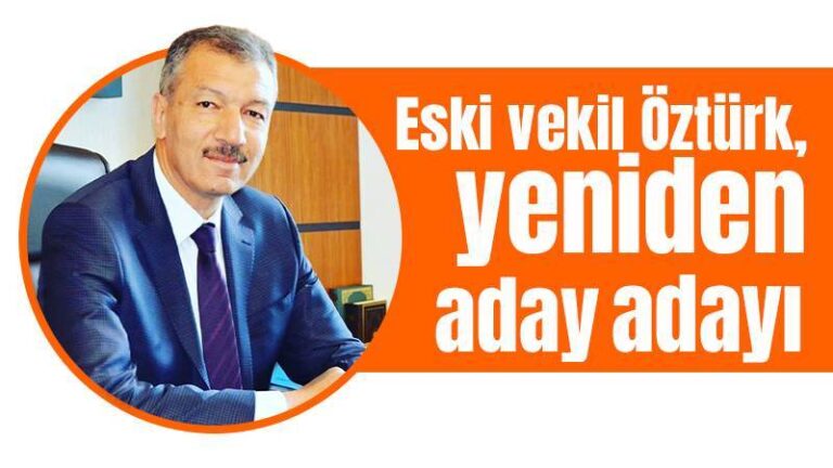 Eski vekil Öztürk, yeniden aday adayı