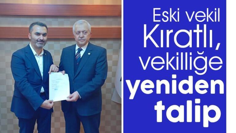 Kıratlı, vekilliğe yeniden talip