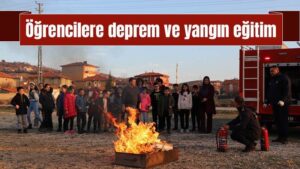 Öğrencilere deprem ve yangın eğitimi