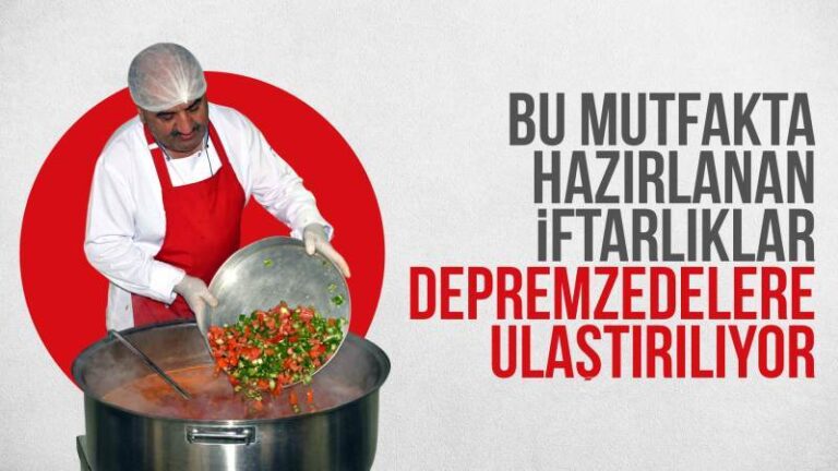 Bu mutfakta hazırlanan iftarlıklar depremzedelere ulaştırılıyor