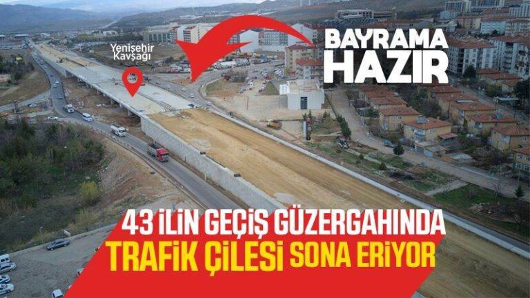 Yenişehir kavşağı bayrama bitecek