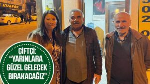 Çiftçi: “Yarınlara güzel gelecek bırakacağız”