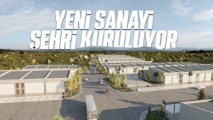Yeni sanayi şehri kuruluyor