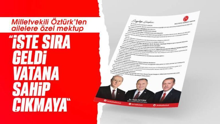 Öztürk’ten ailelere özel mektup