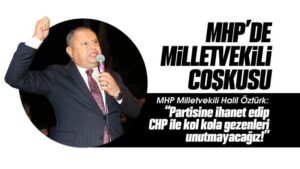 MHP’de milletvekili coşkusu