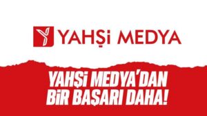 Yahşi Medya’dan bir başarı daha