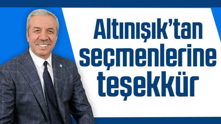 Altınışık’tan seçmenlerine teşekkür