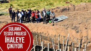 Sulama tesisi projesi ihaleye çıkıyor