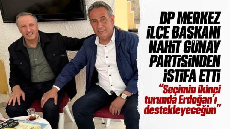 DP Kırıkkale Merkez İlçe Başkanı istifa etti
