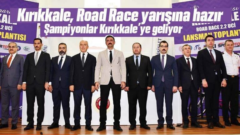 Kırıkkale, Road Race yarışına hazır