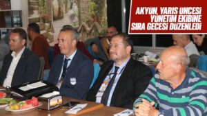Akyön, yarış öncesi yönetim ekibine sıra gecesi düzenledi