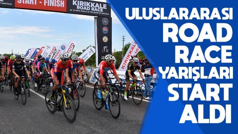 Uluslararası Road Race yarışları Kırıkkale’de start aldı