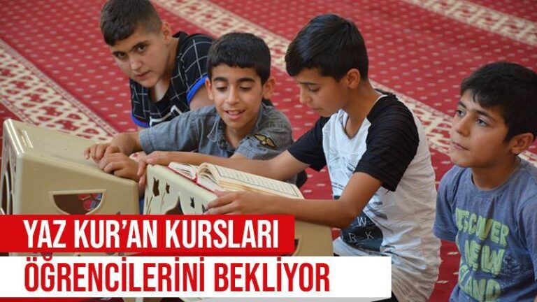 Yaz Kur’an kursları öğrencilerini bekliyor
