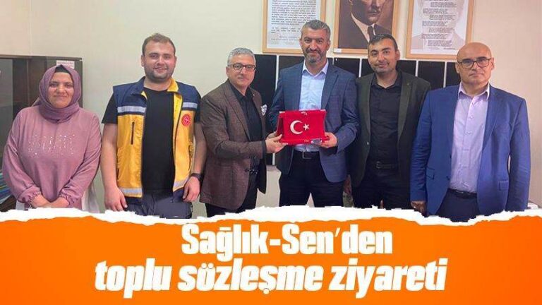 Sağlık-Sen’den toplu sözleşme ziyareti