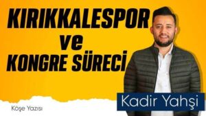 Kırıkkalespor ve kongre süreci